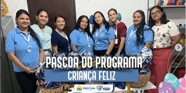 PÁSCOA DO PROGRAMA CRIANÇA FELIZ!