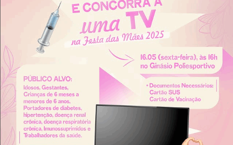 Quer concorrer a uma TV? Vacine-se contra a Influenza durante a nossa Festa das Mães!