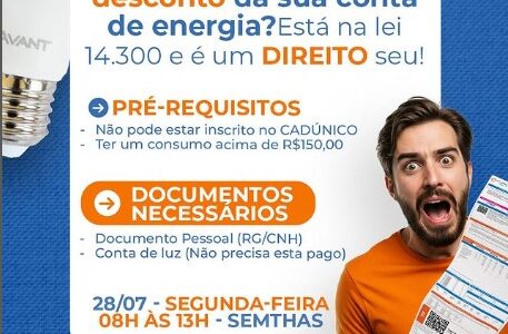 Você já ativou o seu desconto na conta de energia da Lei 14.300?
