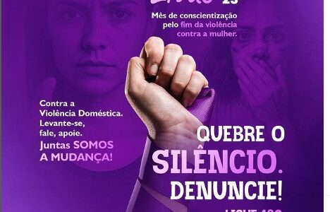 AGOSTO LILÁS | Mês de Conscientização pelo Fim da Violência contra a Mulher