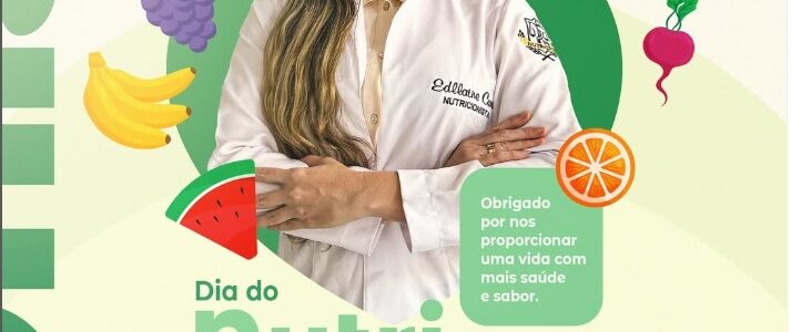 Hoje celebramos o Dia do Nutricionista!
