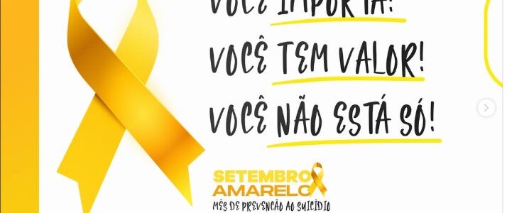 Setembro Amarelo | Mês de Prevenção ao Suicídio