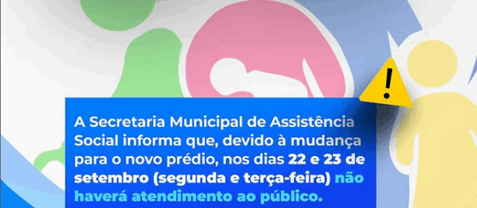 Secretaria Municipal de Assistência Social: comunicado importante