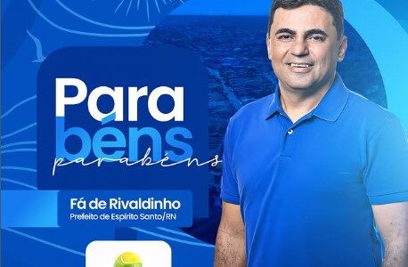 Feliz Aniversário, Prefeito Fá de Rivaldinho! 