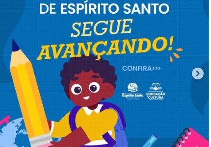 A educação de Espírito Santo segue avançando! 