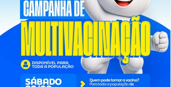CAMPANHA DE MULTIVACINAÇÃO!