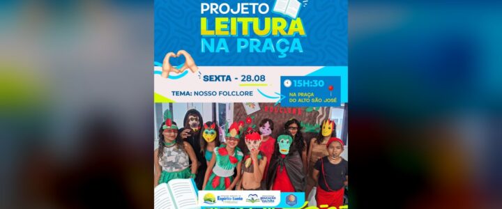 Nesta sexta-feira, 28 de agosto, tem Projeto Leitura na Praça com um momento
