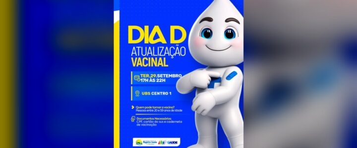 Dia de Atualização Vacinal! Dia de Atualização Vacinal!