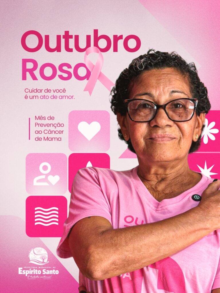 A Prefeitura Municipal de Espírito Santo reforça, durante o Outubro Rosa