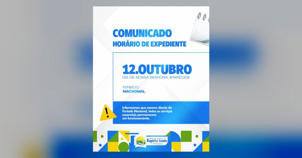 A Prefeitura Municipal de Espírito Santo informa que, no dia 12 de outubro