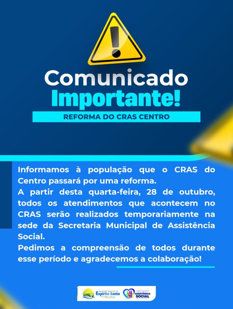 Comunicamos que o CRAS Centro passará por uma reforma, porém